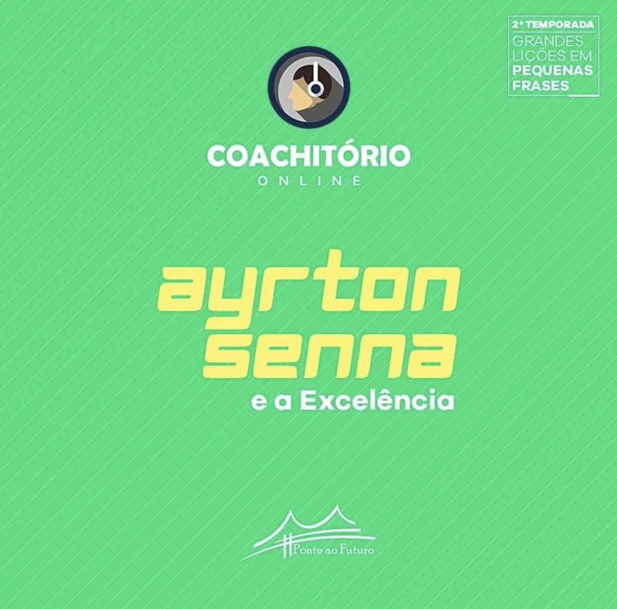 Episódio 27 - Ayrton Senna e a Excelência - Podcast Coachitório Online